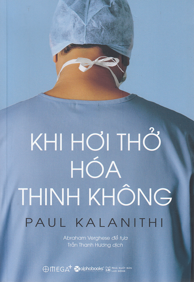 Sách Khi hơi thở hóa thinh không của Paul Kalanithi