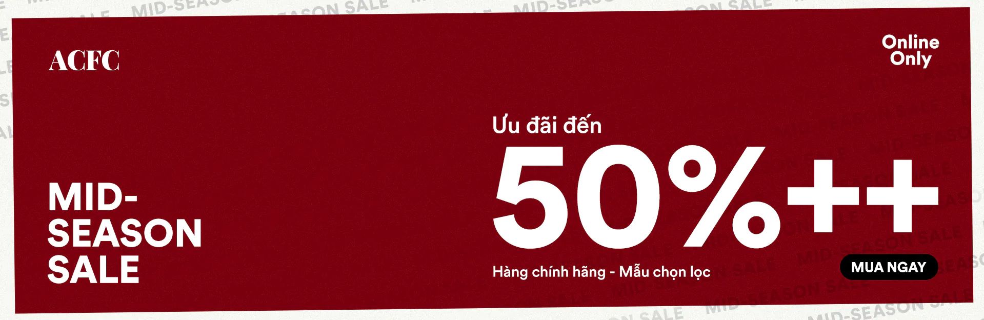 [ACFC - Mid Season Sale] Tổng hợp khuyến mãi, voucher ACFC giá giá đến 50%++